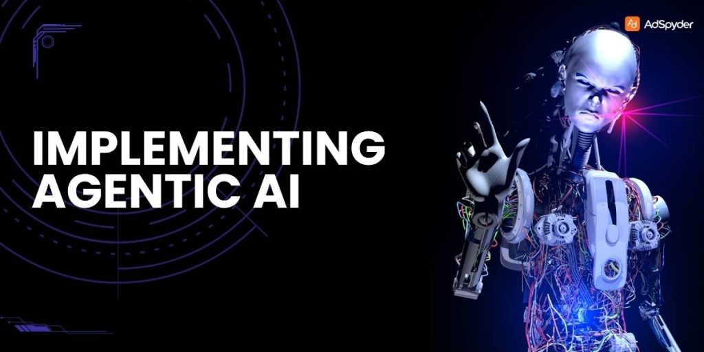 Implementing Agentic AI