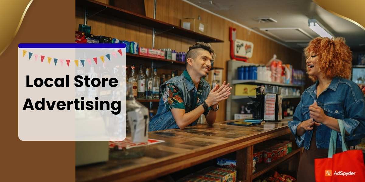 Local Store Advertising