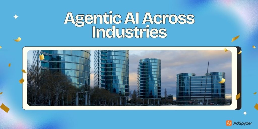 Agentic AI Across Industries