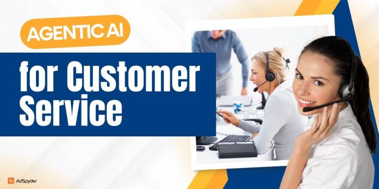 Agentic AI for Customer Service - Faster, Smarter Support