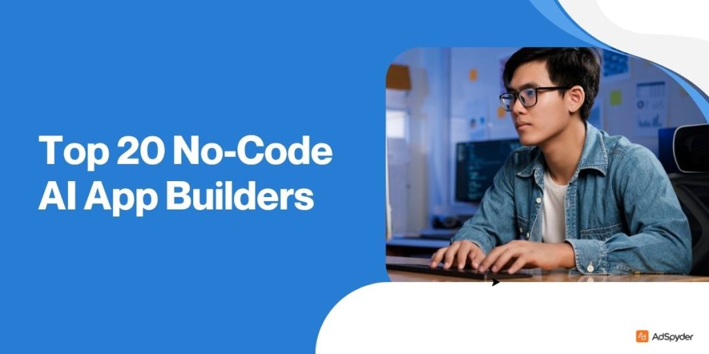 Top 20 No-Code AI App Builders