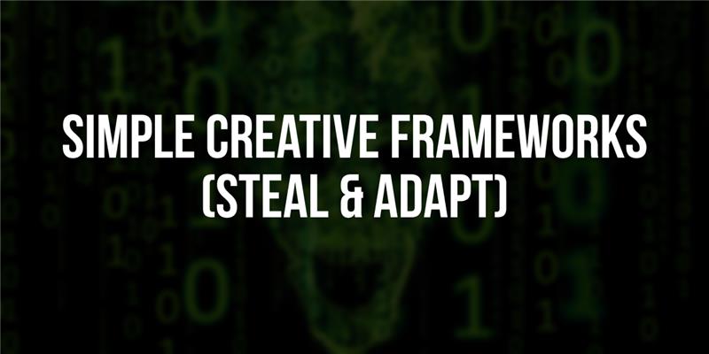 Simple Creative Frameworks