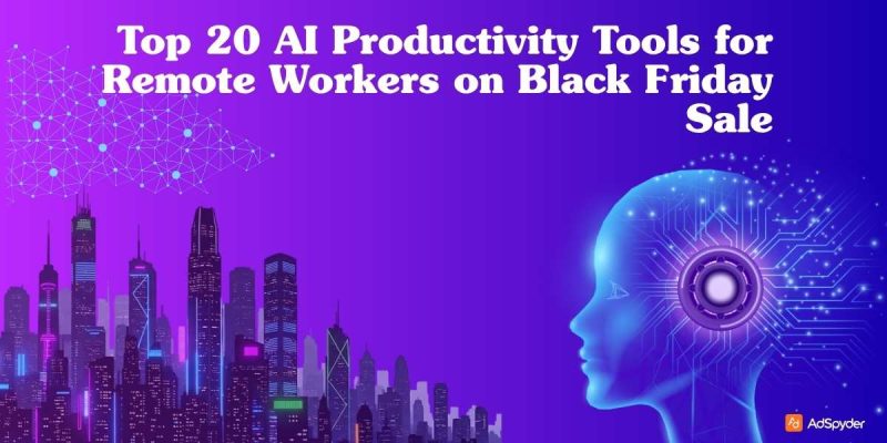 AI Productivity Tools for Remote Workers | Black Friday Sale