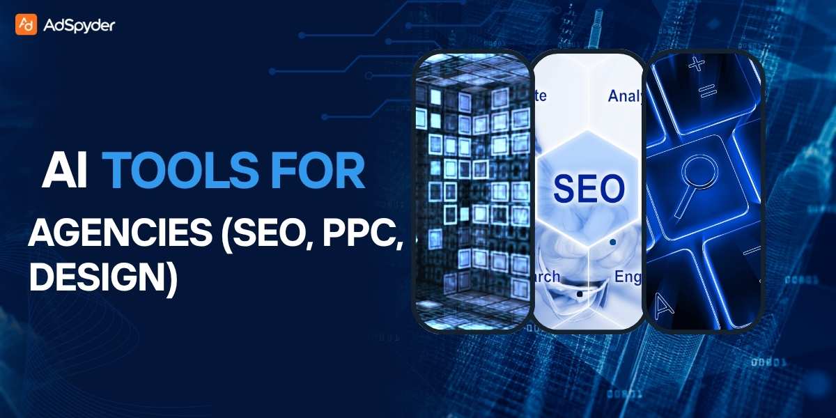 AI Tools for Agencies (SEO, PPC, Design)