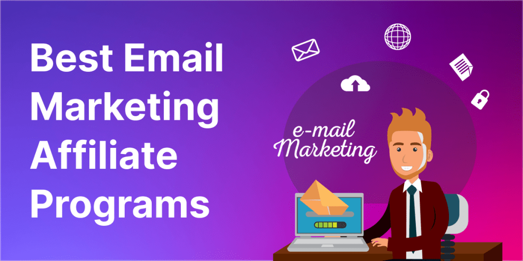 Best Email Marketing Affiliate Programs