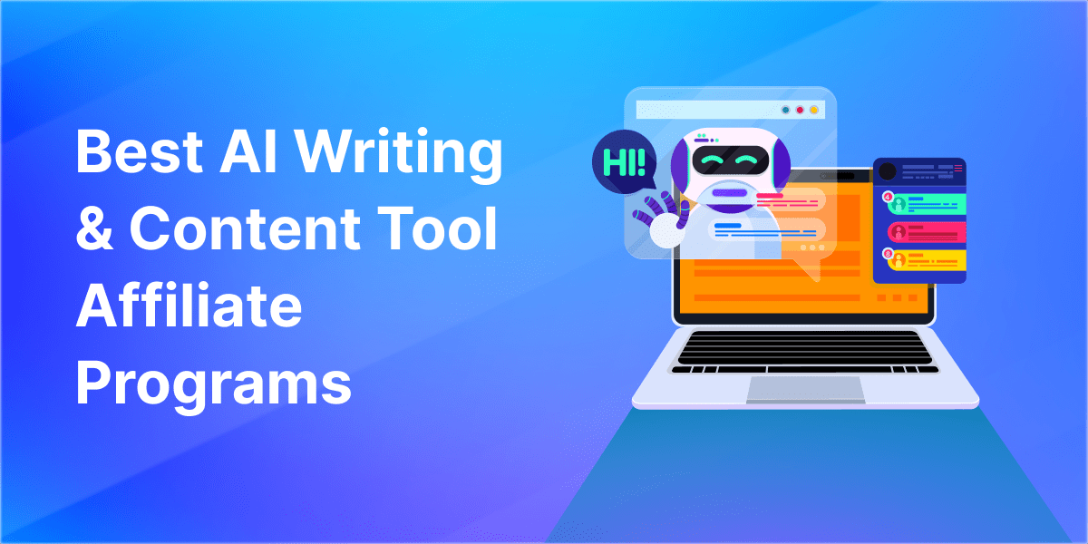AI Writing & Content Tool Affiliate Programs