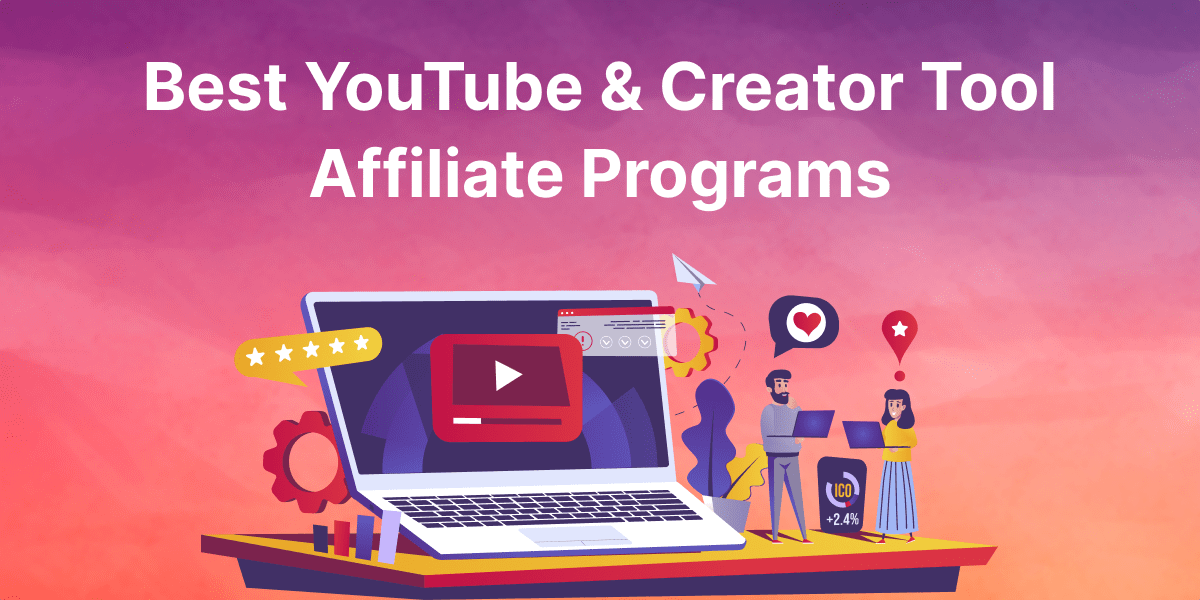 YouTube & Creator Tool Affiliate Programs