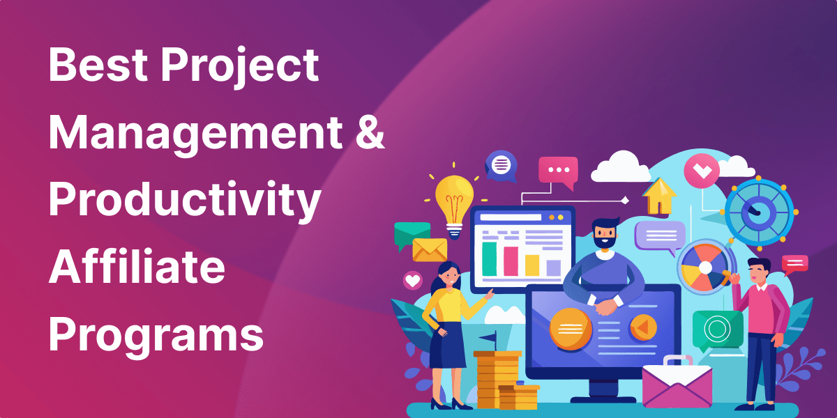 Project Management & Productivity Affiliate Programs