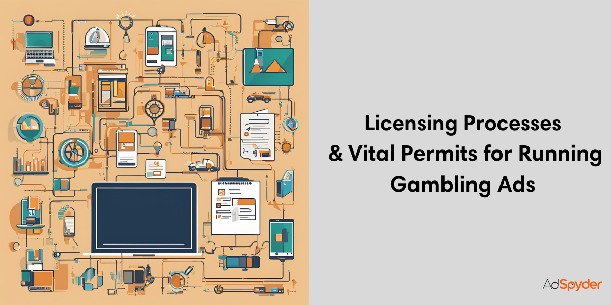 Licensing Processes & Vital Permits for Running Gambling Ads