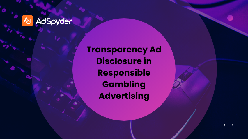 Transparency and Ad Disclosure in Responsible Gambling Advertising