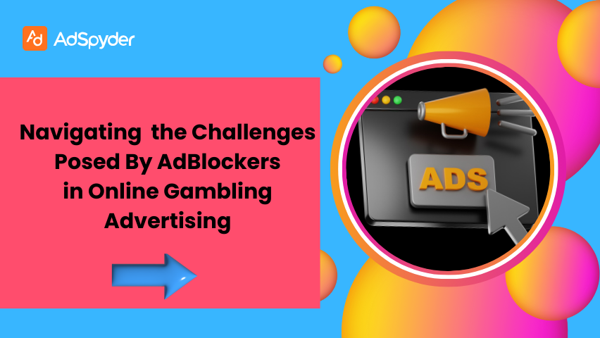Navigating the Challenges Posed by Ad Blockers in Online Gambling Advertising