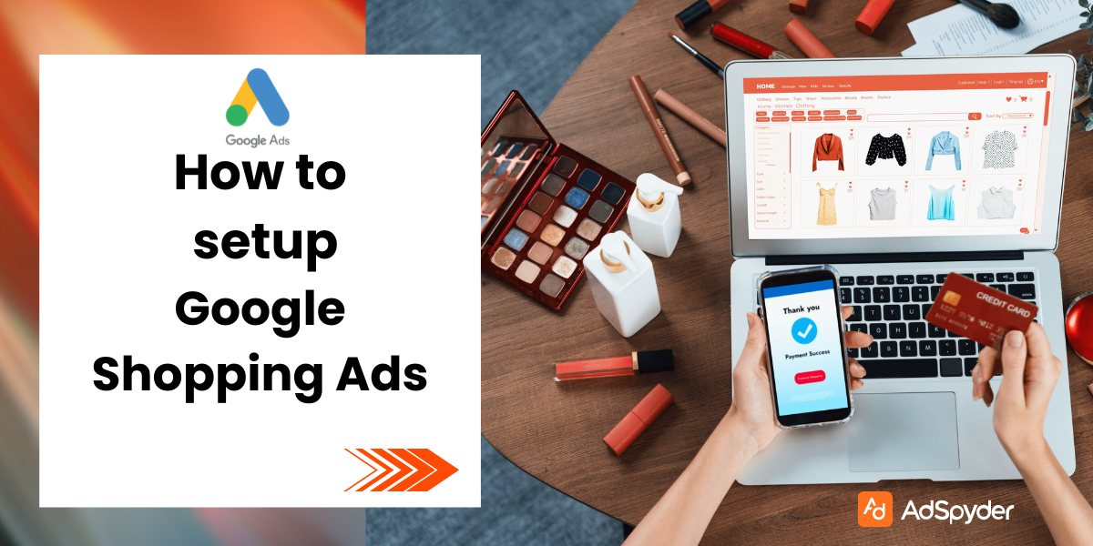How to setup Google Shopping ads