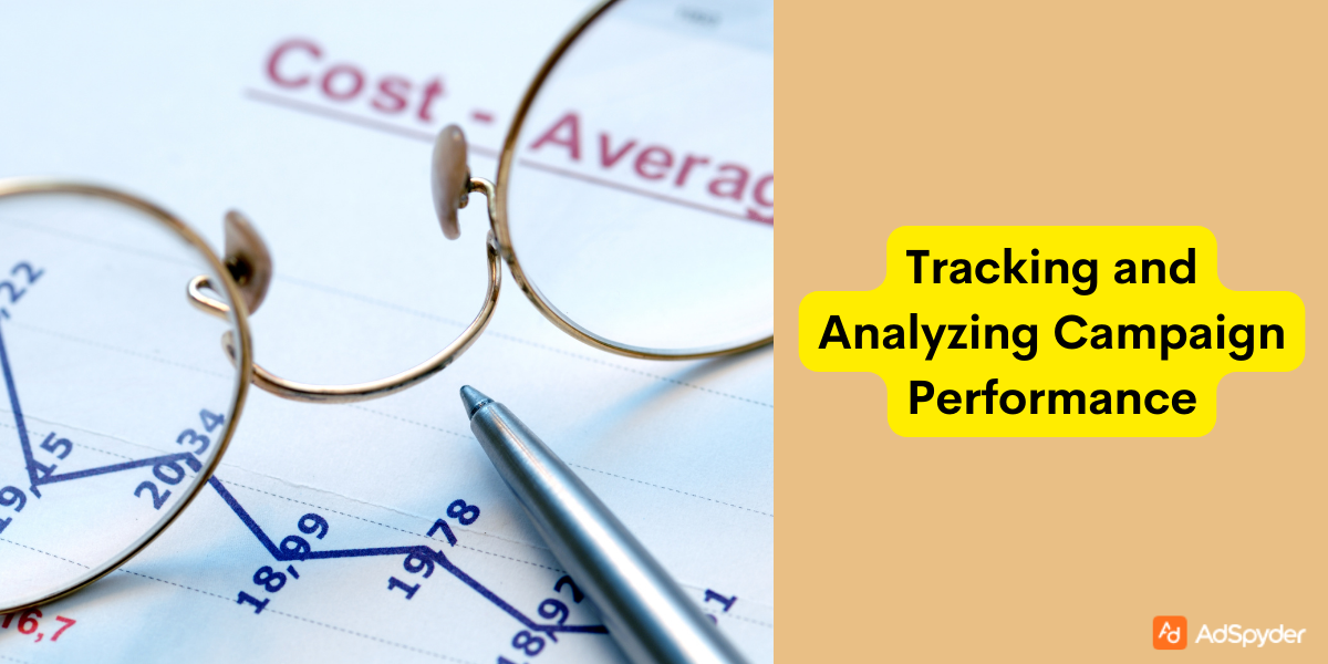 Tracking and Analyzing Campaign Performance