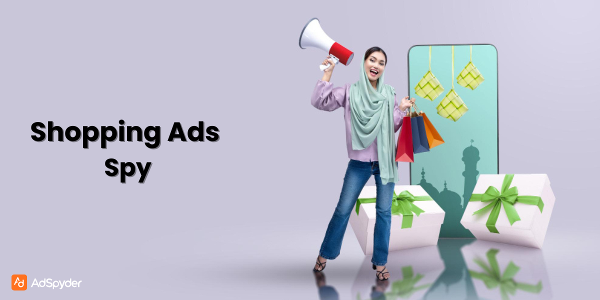  AdWords Shopping Ads Spy: How AdSpyder Helps