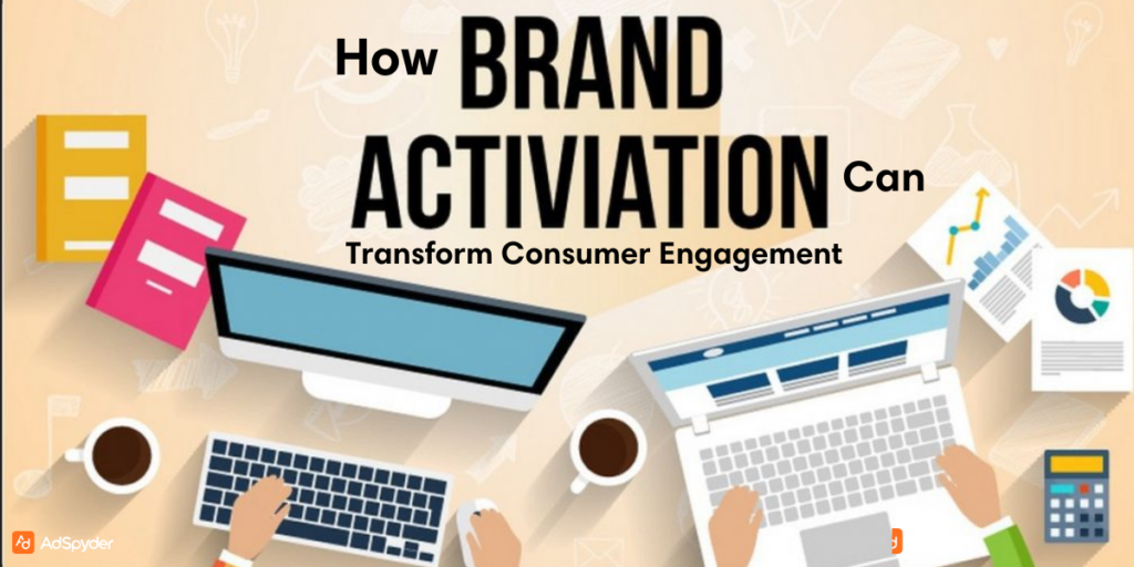 How Brand Activations Can Transform Consumer Engagement