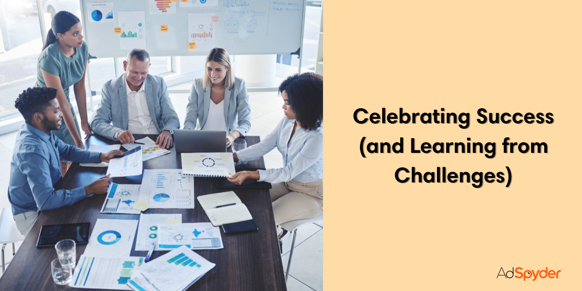 Celebrating Success (and Learning from Challenges)