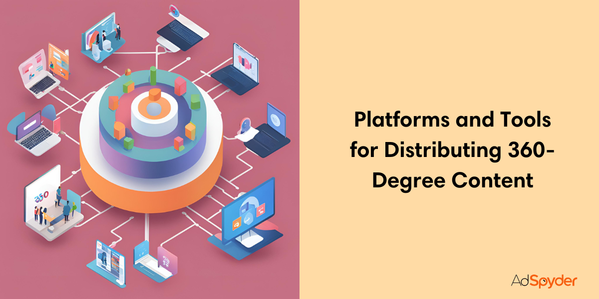 Platforms and Tools for Distributing 360-Degree Content