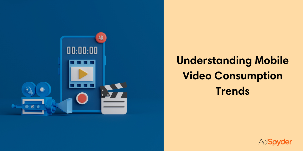 Understanding Mobile Video Consumption Trends