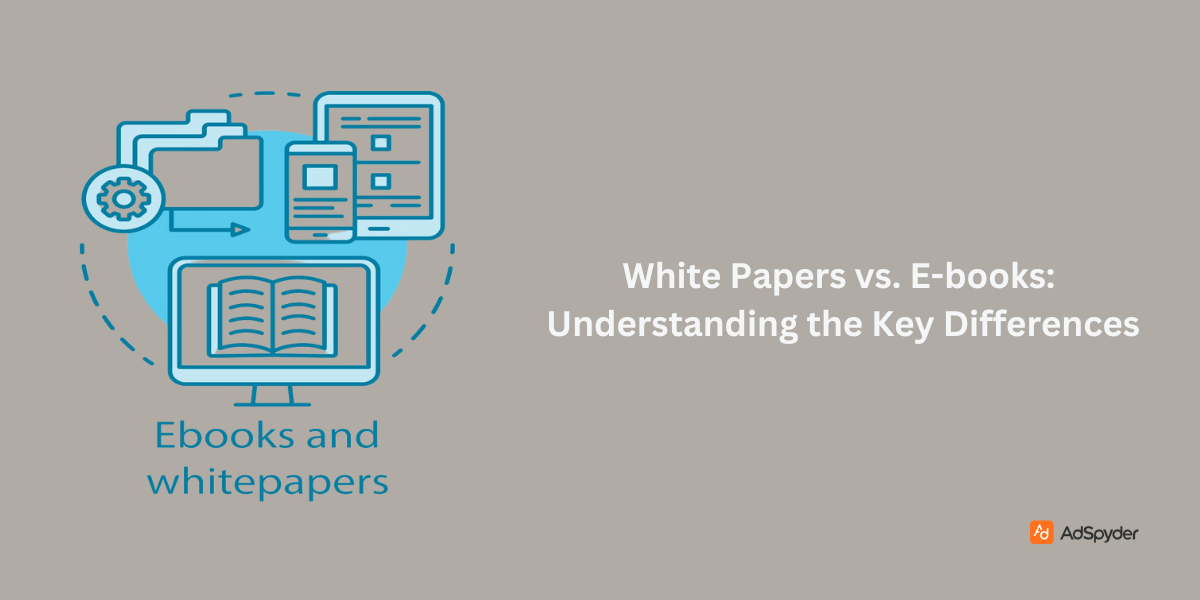 White Papers vs. E-books: Understanding the Key Differences