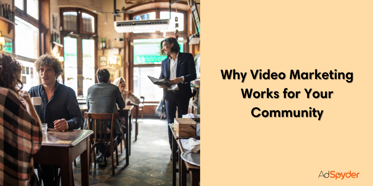 Why Video Marketing Works for Your Community