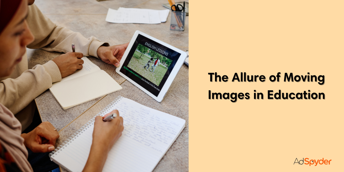 The Allure of Moving Images in Education