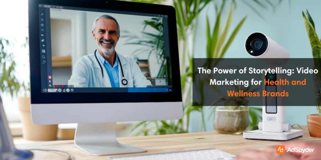 The Power of Storytelling: Video Marketing for Health and Wellness Brands