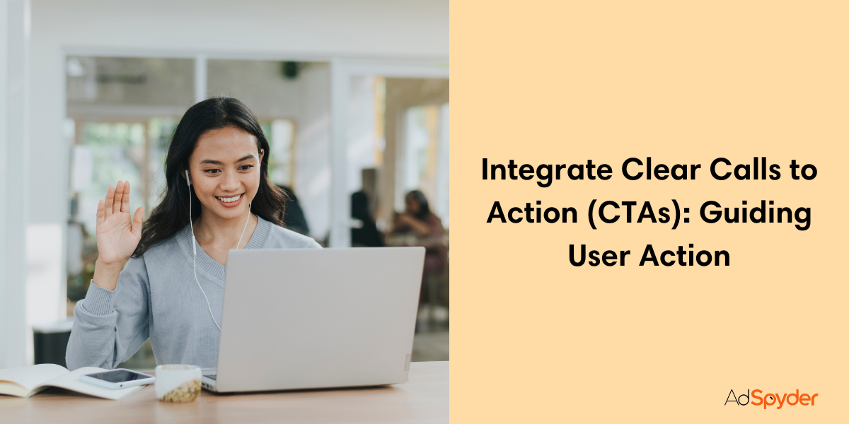 Integrate Clear Calls to Action (CTAs): Guiding User Action-Facebook Video Ad Campaigns