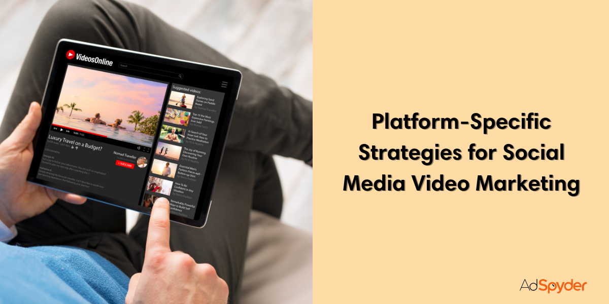 Platform-Specific Strategies