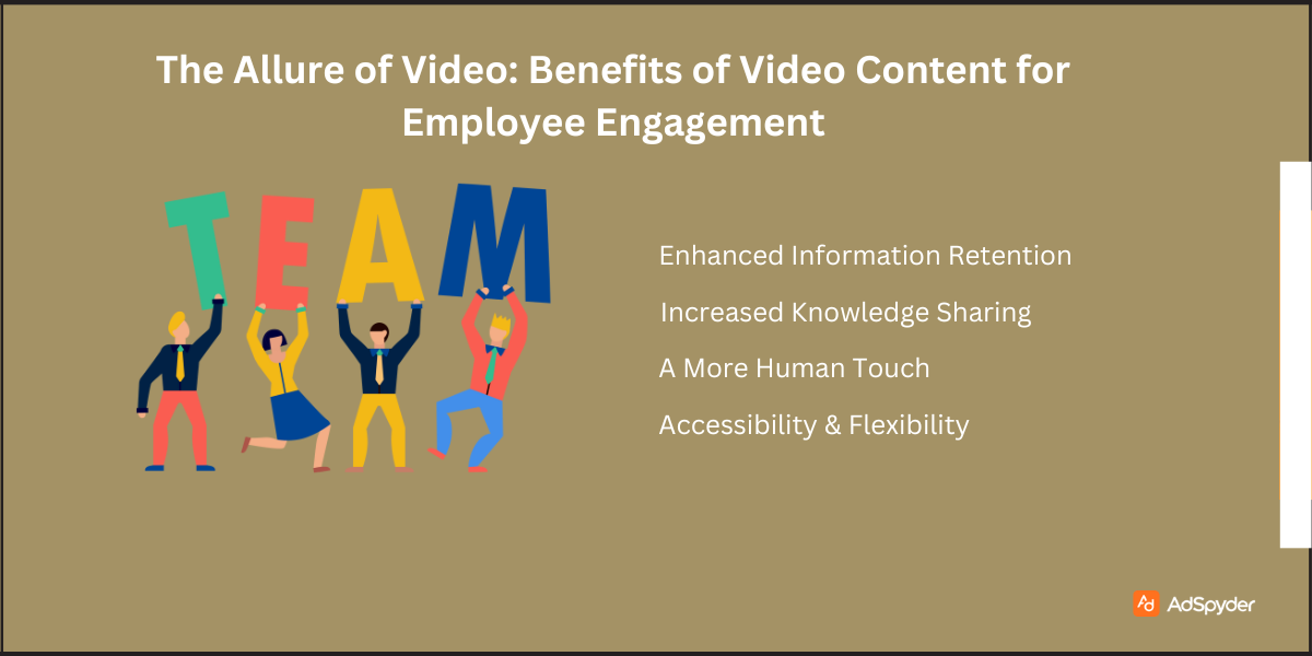 The Allure of Video:  Benefits of Video Content for Boosting Employee Engagement Videos