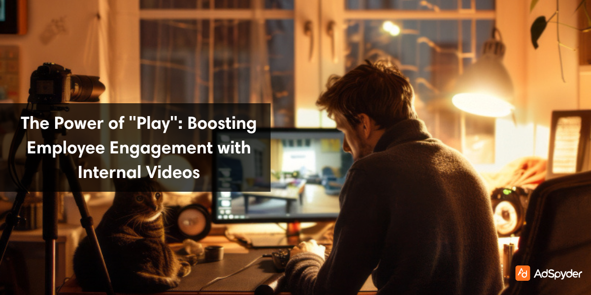 The Power of "Play": Boosting Employee Engagement with Internal Videos