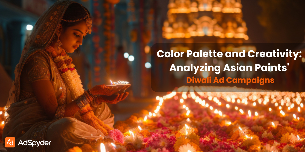 Color Palette and Creativity: Analyzing Asian Paints' Diwali Ad Campaigns