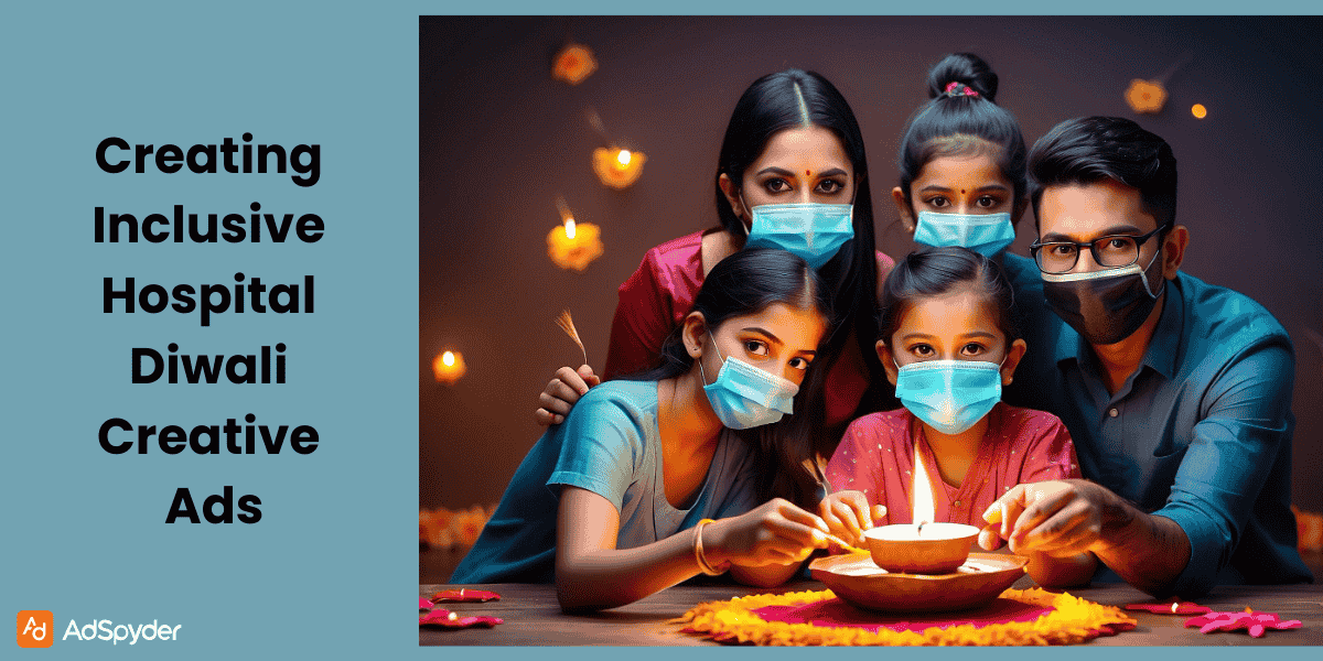 Creating Inclusive Hospital Diwali Creative Ads