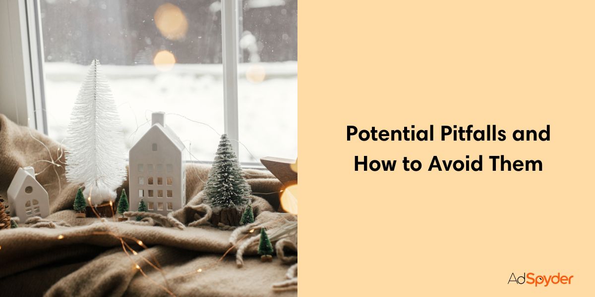 Potential Pitfalls and How to Avoid Them