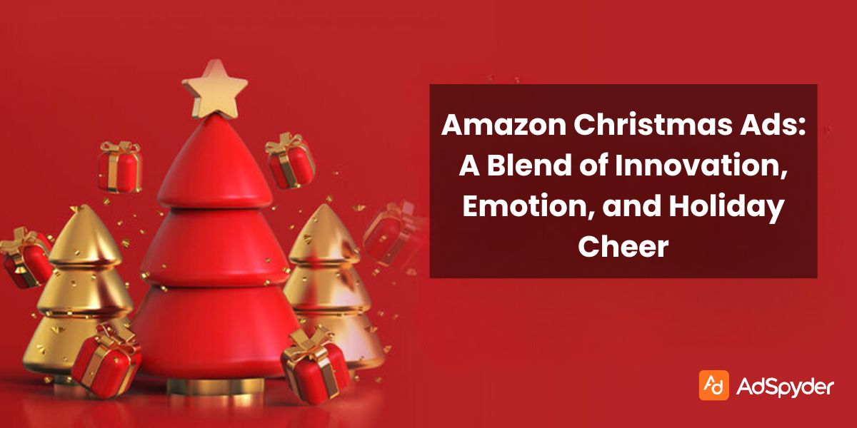 Amazon Christmas Ads: A Blend of Innovation, Emotion, and Holiday Cheer