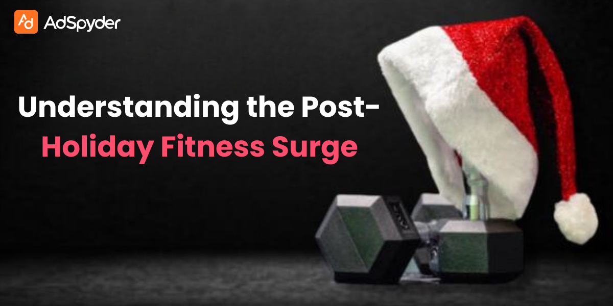 Understanding the 
Post-Holiday 
Fitness Surge