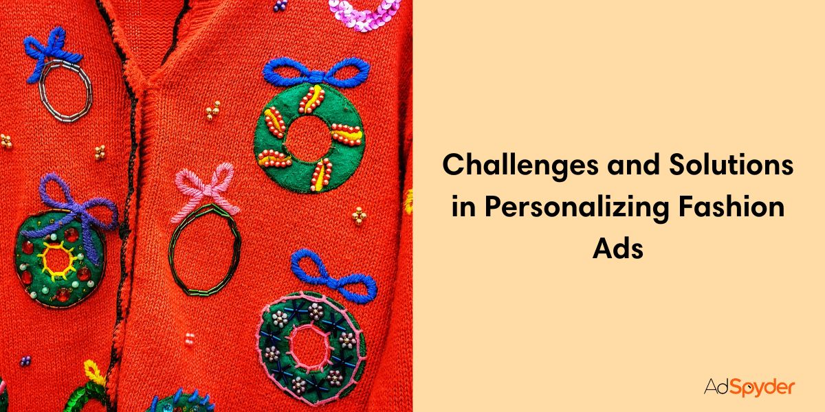 Challenges and Solutions in Personalizing Fashion Ads