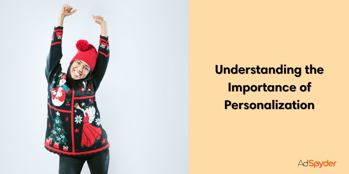 Understanding the Importance of Personalization