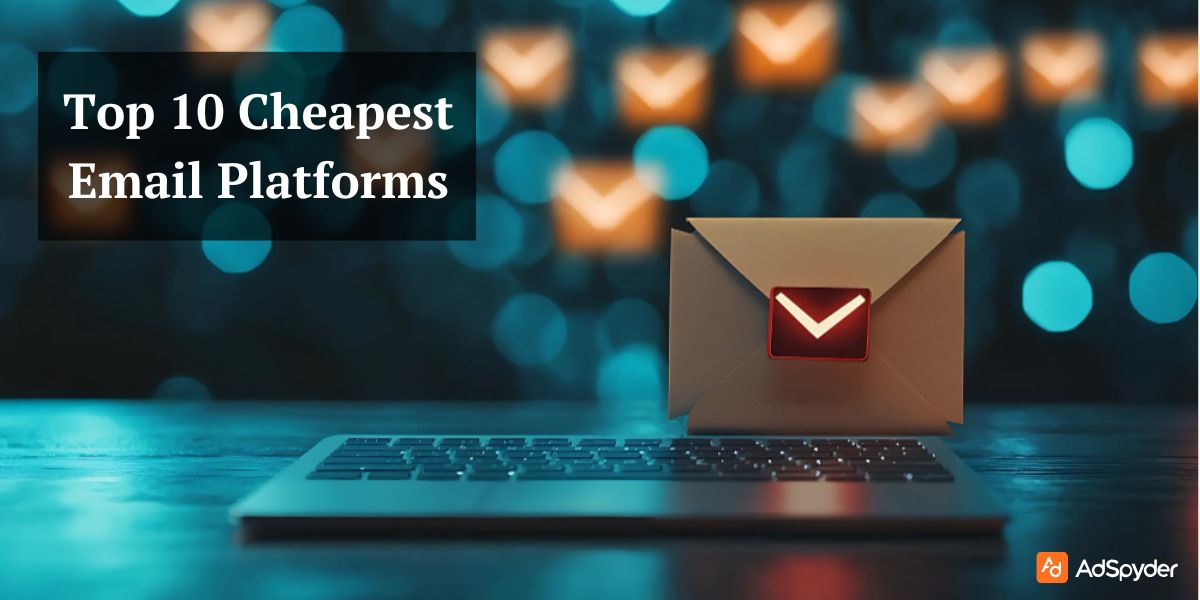 Top 10 Cheapest Email Platforms