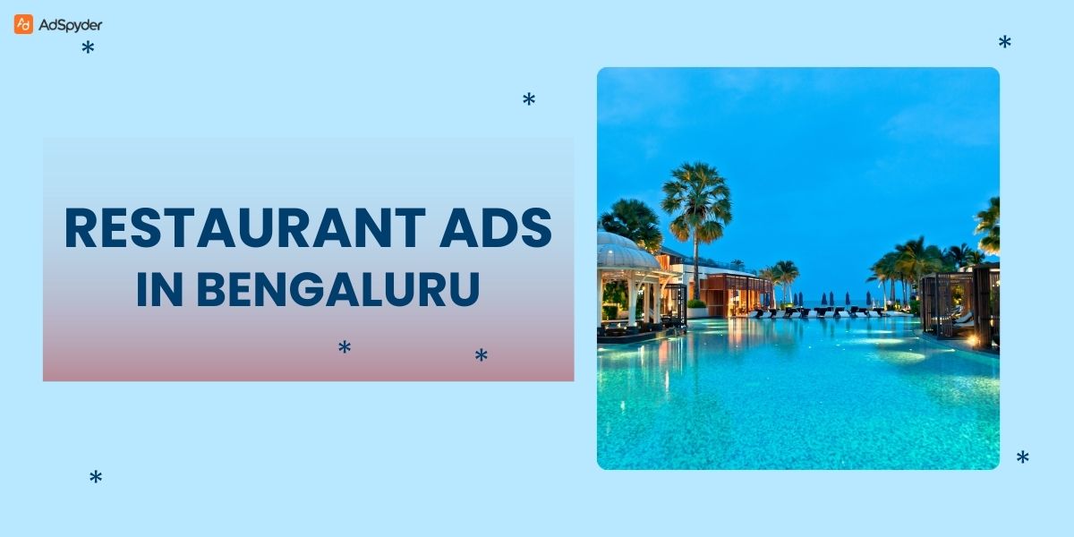 Restaurant Ads in Bengaluru